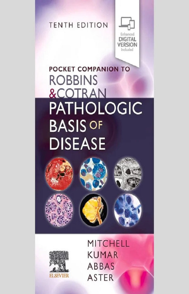 Pocket Companion to Robbins & Cotran Pathologic Basis of Disease – 10th Edition