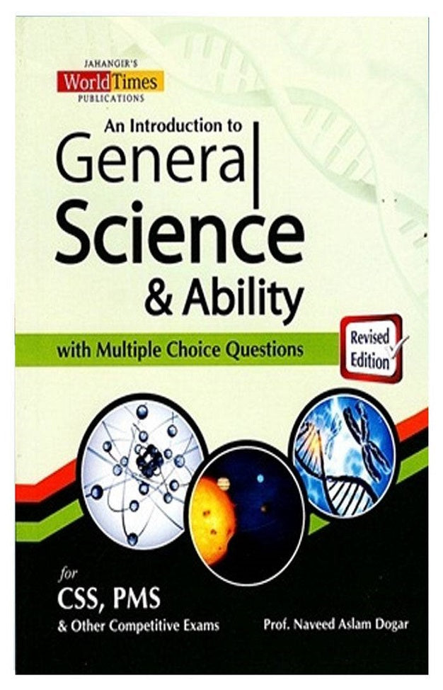 An Introduction of General Science & Ability – By Prof. Naveed Aslam Dogar | Jahangir World Times (JWT)