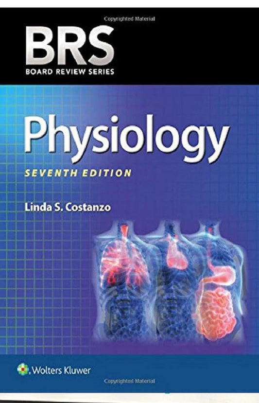 BRS Physiology – 7th Edition by Linda S. Costanzo (Board Review Series)