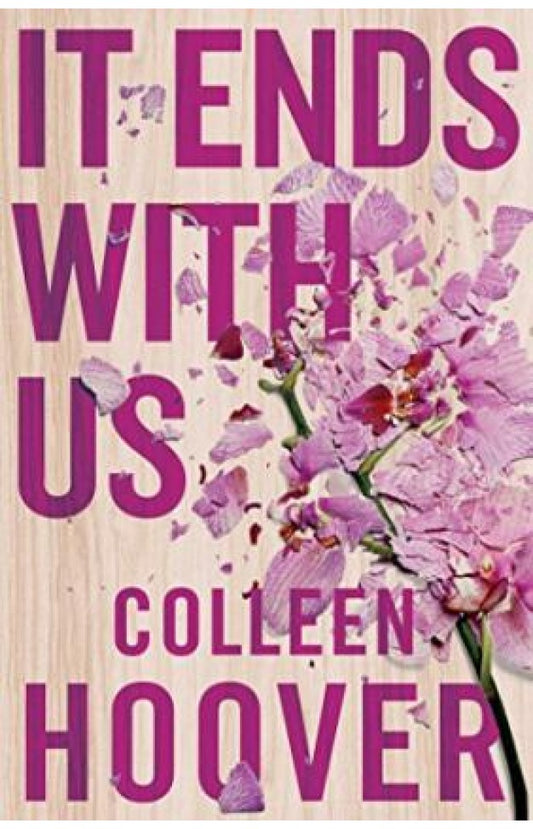 It Ends With Us by Colleen Hoover – #1 New York Times Bestselling Romance Novel