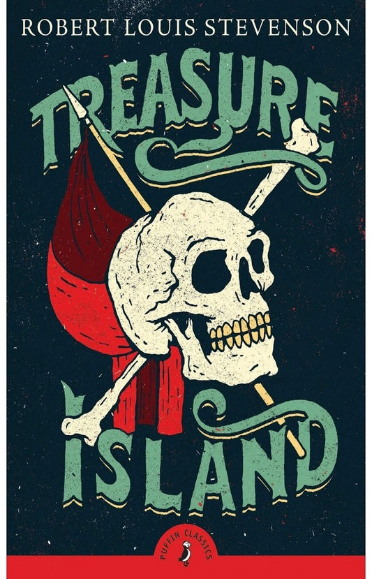 Treasure Island by Robert Louis Stevenson – Puffin Classics (Adventure Novel for Kids & Teens)