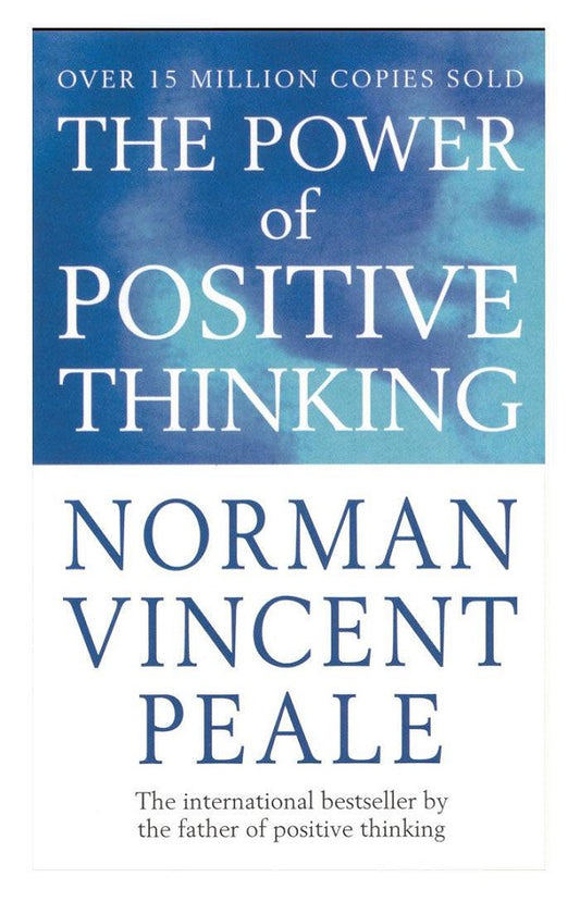 The Power of Positive Thinking by Dr. Norman Vincent Peale – Self-Help Classic for Confidence & Success