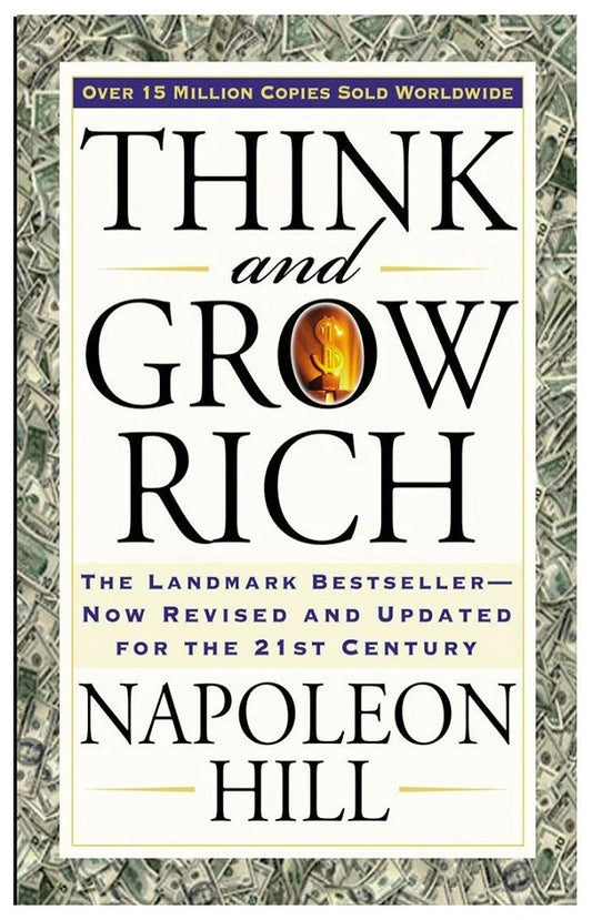 Think and Grow Rich by Napoleon Hill – Success & Wealth Mindset Classic (English)