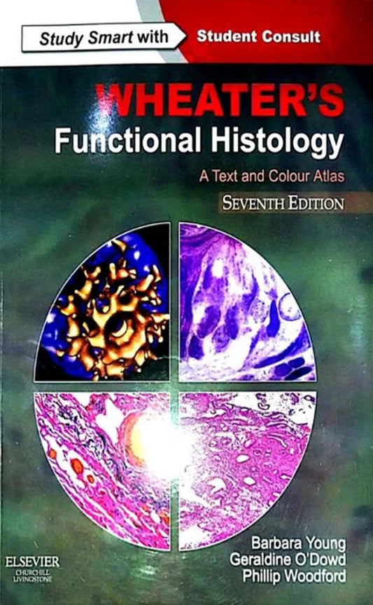 Wheater’s Functional Histology: A Text and Colour Atlas | Histology Atlas for MBBS & Medical Students